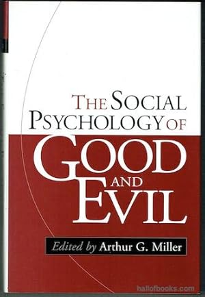 Imagen del vendedor de The Social Psychology Of Good And Evil a la venta por Hall of Books