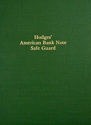 Seller image for HODGES' AMERICAN BANK NOTE SAFE-GUARD. for sale by Kolbe and Fanning Numismatic Booksellers