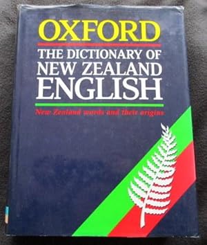 Seller image for The dictionary of New Zealand English : a dictionary of New Zealandisms on historical principles for sale by Archway Books