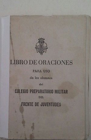 LIBRO DE ORACIONES PARA USO DE LOS ALUMNOS DEL COLEGIO PREPARATORIO DEL FRENTE D
