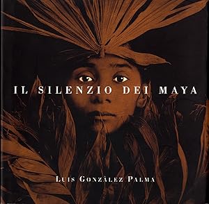 Seller image for Luis Gonzlez Palma: Il Silenzio dei Maya for sale by Vincent Borrelli, Bookseller