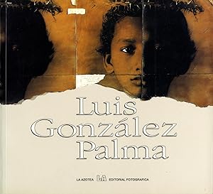 Seller image for Luis Gonzlez Palma (La Azotea) for sale by Vincent Borrelli, Bookseller