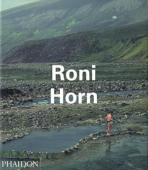 Seller image for Roni Horn (Phaidon Contemporary Artists Series) [SIGNED] for sale by Vincent Borrelli, Bookseller