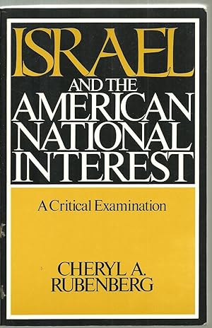 Seller image for Israel And The American National Interest, A Critical Examination for sale by Sabra Books