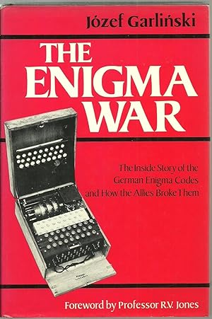 Imagen del vendedor de The Enigma War, The Inside Story of the German Enigma Codes and How the Allies Broke Them a la venta por Sabra Books