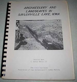 Archaeology and Landscapes in Saylorville Lake, Iowa: 1985 Field Trip Guide for the Association o...