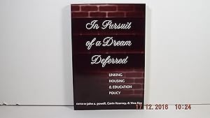 Seller image for In Pursuit of a Dream Deferred: Linking Housing and Education Policy for sale by Gene The Book Peddler