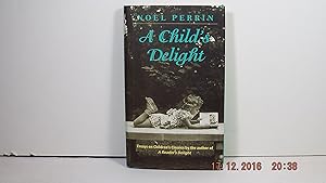 Seller image for A Child's Delight for sale by Gene The Book Peddler