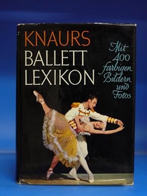 Bild des Verkufers fr Knaurs Ballett Lexikon. - zum Verkauf von Buch- und Kunsthandlung Wilms Am Markt Wilms e.K.