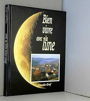 Image du vendeur pour Bien vivre avec la lune mis en vente par JLG_livres anciens et modernes