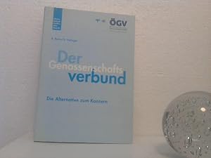 Der Genossenschaftsverbund. - Die Alternative zum Konzern. - Österreichischer Genossenschaftsverb...