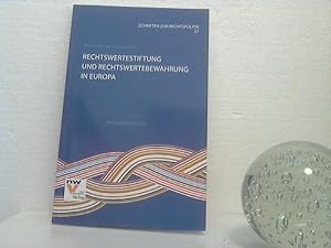 Rechtswertestiftung und Rechtswertebewahrung in Europa. hrsg. von Johannes W. Pichler. (= Schrift...