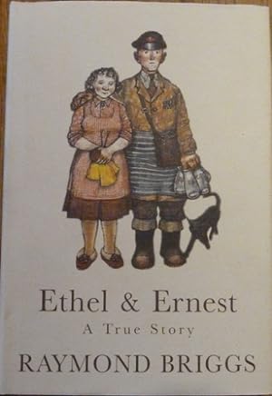 Seller image for Ethel and Ernest: A True Story by Raymond Briggs for sale by Alpha 2 Omega Books BA