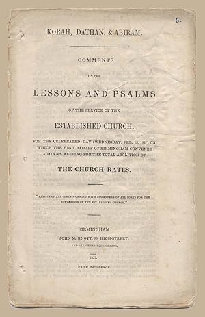 Image du vendeur pour Comments On The Lessons And Psalms Of The Service Of The Established Church For The Celebrated Day (Wednesday Feb, 15, 1837) On Which The High Baliff Of Birmingham Convened A Town's Meeting For The Total Abolition Of The Church Rates mis en vente par Martin Harrison