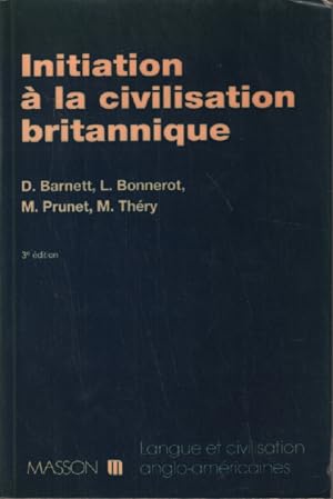 Imagen del vendedor de Initiation  la civilisation britannique a la venta por librairie philippe arnaiz