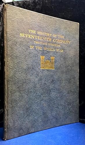 History of the Seventeenth Company Twentieth Engineers in the World War