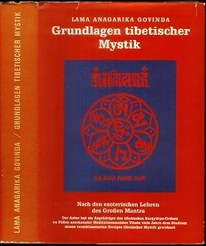 Grundlagen tibetischer Mystik. Nach den esoterischen Lehren des Großen Mantra Om Mani Padme Hum v...