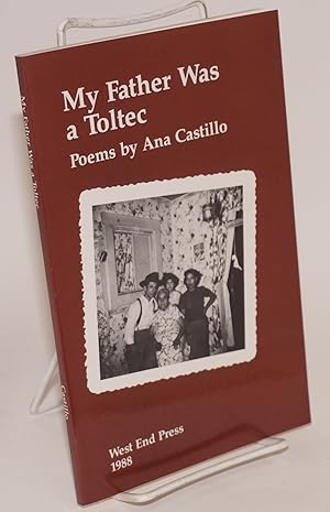 Seller image for My Father Was a Toltec: poems for sale by Bolerium Books Inc.
