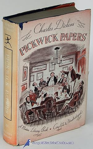 The Pickwick Papers (The Posthumous Papers of the Pickwick Club) (Modern Library #204.1)