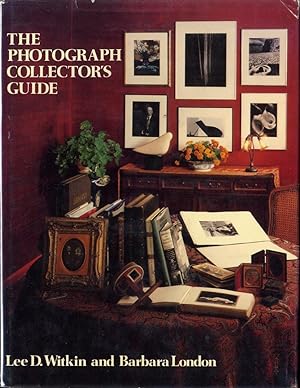Bild des Verkufers fr THE PHOTOGRAPH COLLECTOR'S GUIDE zum Verkauf von Andrew Cahan: Bookseller, Ltd., ABAA