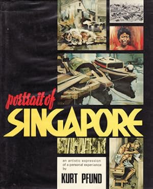 Seller image for Portrait of Singapore. An Artistic Expression of a Personal Experience. for sale by Asia Bookroom ANZAAB/ILAB