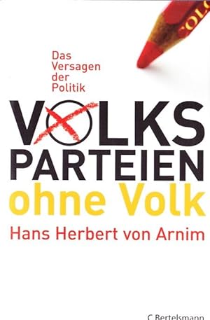 Volksparteien ohne Volk - Das Versagen der Politik