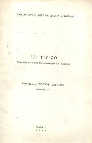 LO TIPICO (APUNTES PARA UNA FENOMENOLOGIA DEL TURISMO).