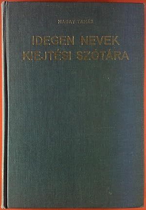 Seller image for Idegen Nevek Kiejtesi Szotara. for sale by biblion2