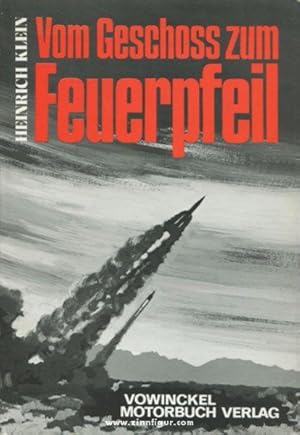 Vom Geschoss zum Feuerpfeil. Der große Umbruch der Waffentechnik in Deutschland 1900-1970. Eine D...