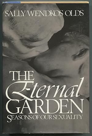 Bild des Verkufers fr The Eternal Garden: Seasons of Our Sexuality zum Verkauf von Between the Covers-Rare Books, Inc. ABAA