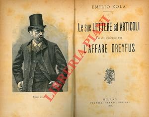 Le sue lettere ed articoli e il suo processo per l?affare Dreyfus.