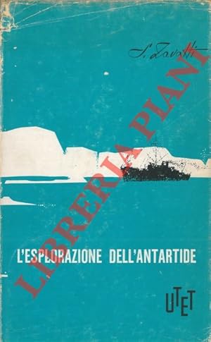 L'esplorazione dell'Antartide.