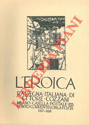 L'Eroica. Rassegna italiana di Ettore Cozzani. N. 167-168.