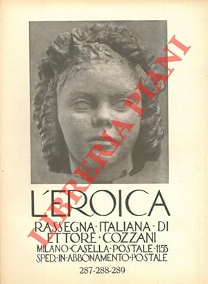 L'Eroica. Rassegna italiana di Ettore Cozzani. N. 287-288-289.