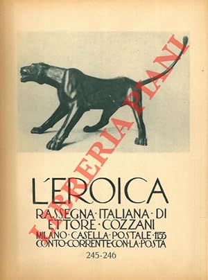 L'Eroica. Rassegna italiana di Ettore Cozzani. N. 245-246.