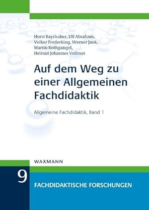 Bild des Verkufers fr Auf dem Weg zu einer Allgemeinen Fachdidaktik : Allgemeine Fachdidaktik, Band 1 zum Verkauf von AHA-BUCH GmbH