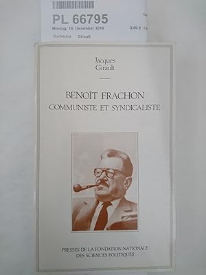 Benoît Frachon, communiste et syndicaliste
