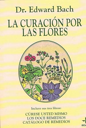 Seller image for LA CURACIN POR LAS FLORES. for sale by Asilo del libro