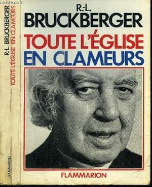 Imagen del vendedor de TOUTE L'EGLISE EN CLAMEURS a la venta por Le-Livre