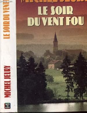 Imagen del vendedor de LE SOIR DU VENT FOU a la venta por Le-Livre