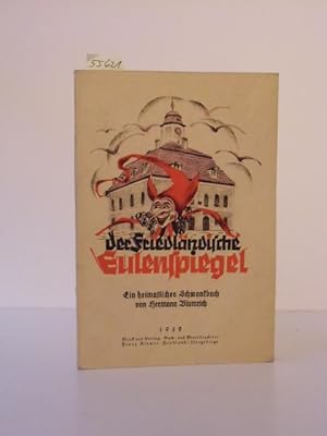 Seller image for Der Friedlndische Eulenspiegel. Ein heimatliches Schwankbuch. for sale by Kunstantiquariat Rolf Brehmer
