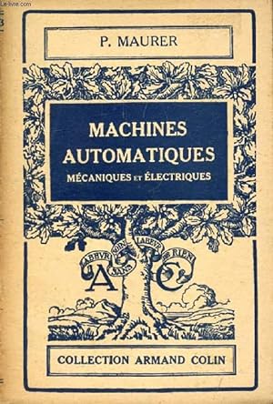 Bild des Verkufers fr MACHINES AUTOMATIQUES MECANIQUES ET ELECTRIQUES zum Verkauf von Le-Livre