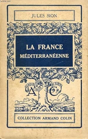 Imagen del vendedor de LA FRANCE MEDITERRANEENNE a la venta por Le-Livre