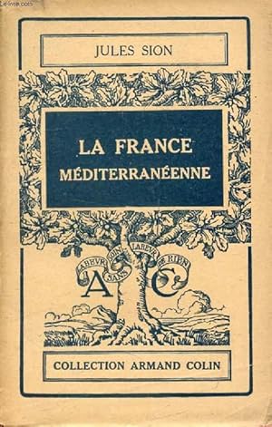 Imagen del vendedor de LA FRANCE MEDITERRANEENNE a la venta por Le-Livre