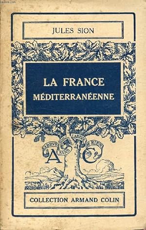 Imagen del vendedor de LA FRANCE MEDITERRANEENNE a la venta por Le-Livre