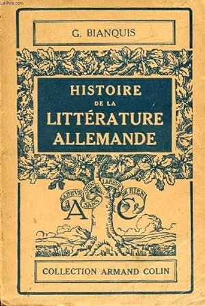 Bild des Verkufers fr HISTOIRE DE LA LITTERATURE ALLEMANDE zum Verkauf von Le-Livre