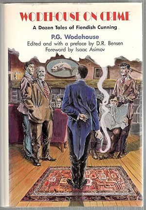 Imagen del vendedor de Wodehouse On Crime; A Dozen Tales of Fiendish Cunning a la venta por Bauer Rare Books