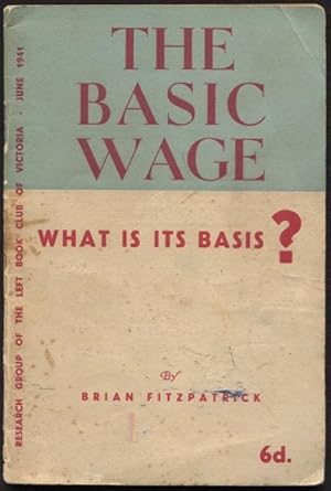 Imagen del vendedor de The basic wage, what is its basis? a la venta por Lost and Found Books