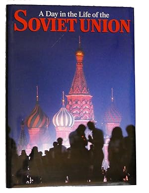 Seller image for A DAY IN THE LIFE OF THE SOVIET UNION for sale by Rare Book Cellar