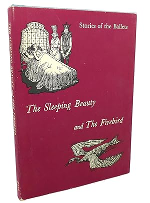 Seller image for THE SLEEPING BEAUTY AND THE FIREBIRD for sale by Rare Book Cellar